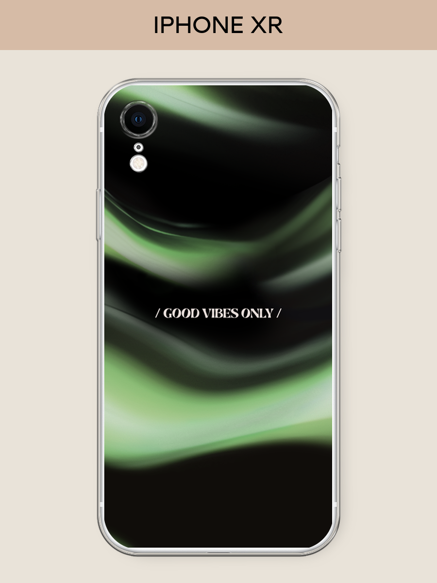 Силиконовый чехол "Good vibes only green" на Apple iPhone XR / Айфон XR