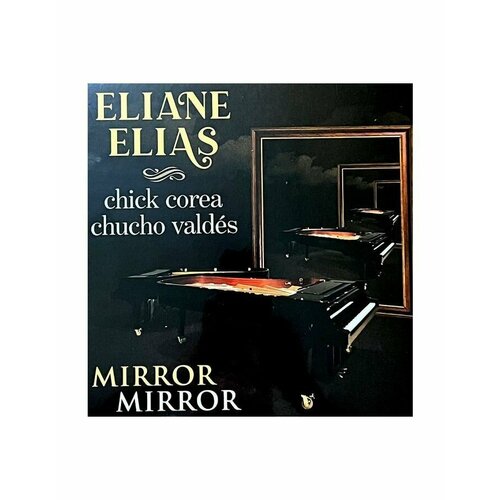 Виниловая пластинка Elias, Eliane , Mirror Mirror (0708857300419)