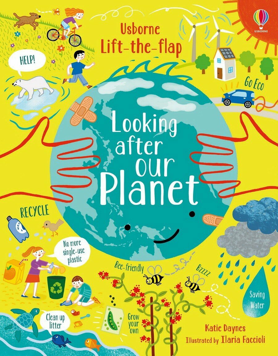 Daynes Katie "Lift the Flap Looking After Our Planet"