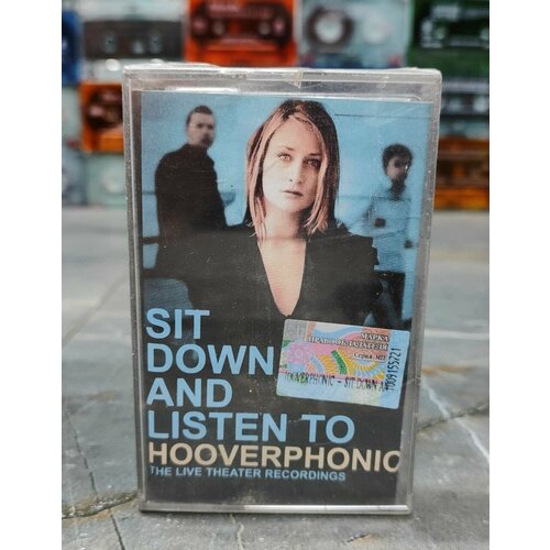 Hooverphonic Sit Down And Listen To, аудиокассета, кассета (МС), 2003, оригинал