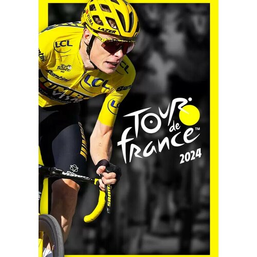 Tour de France 2024 (Steam; PC; Регион активации Россия и СНГ)