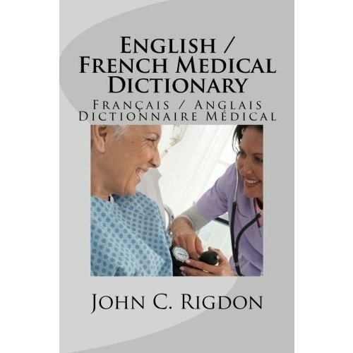 Rigdon John C. "English / French Medical Dictionary"