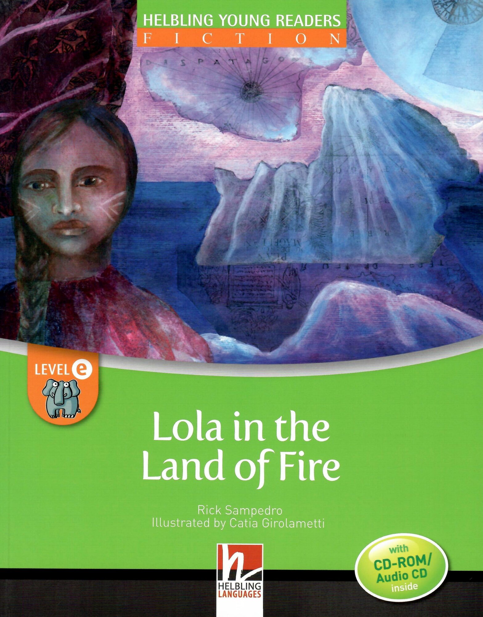 Книга Helbling Young Readers: Level E Lola in the Land of Fire with Audio CD - фото №2