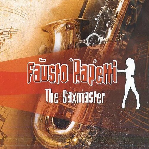 audio cd fausto papetti the saxmaster 1 cd Компакт-диск Warner Fausto Papetti – Saxmaster