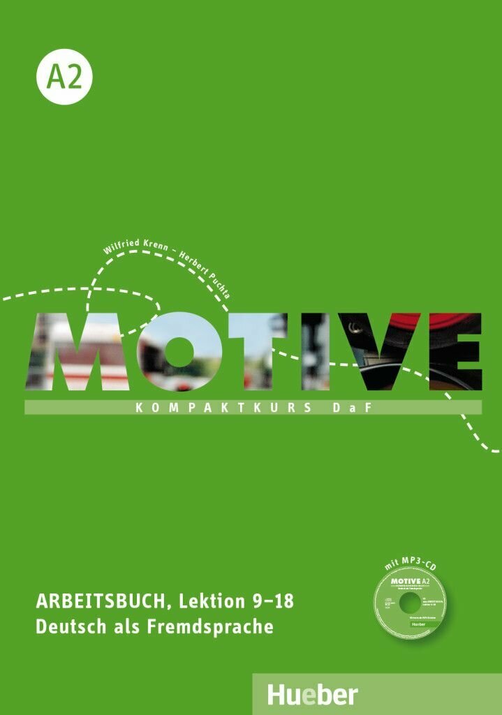 Motive A2. Arbeitsbuch, Lektion 9–18 mit MP3-Audio-CD. Kompaktkurs DaF. Deutsch als Fremdsprache