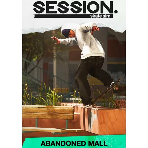 Session: Skate Sim - Abandonned Mall (Steam; регион активации все страны)