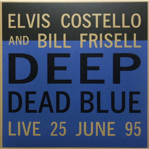 8719262017498 виниловая пластинка costello elvis frisell bill deep dead blue coloured Виниловая пластинка Elvis Costello / Deep Dead Blue (Translucent Blue Limited) (1LP)
