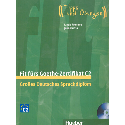 Fit fürs Goethe-Zertifikat C2. Lehrbuch (+CD) | Guess Julia
