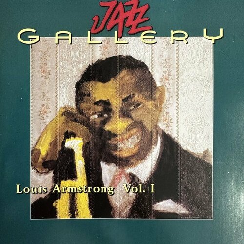 armstrong louis louis armstrong interpretiert von kenny baker • vol 10 2cd Компакт-диск Warner Louis Armstrong – Vol. 1 ( Jazz Gallery) (2CD)