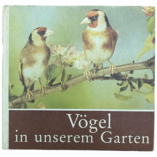 Птицы в нашем саду Vogel in unserem Garten 1970-1980 гг. Изд. Massny Helmut, ГДР