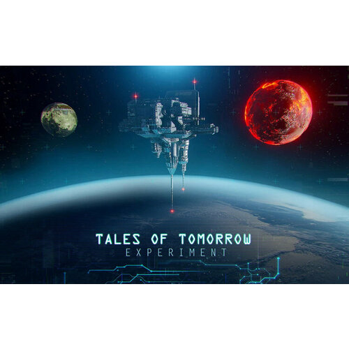 Tales of Tomorrow: Experiment (Steam; PC; Регион активации РФ)