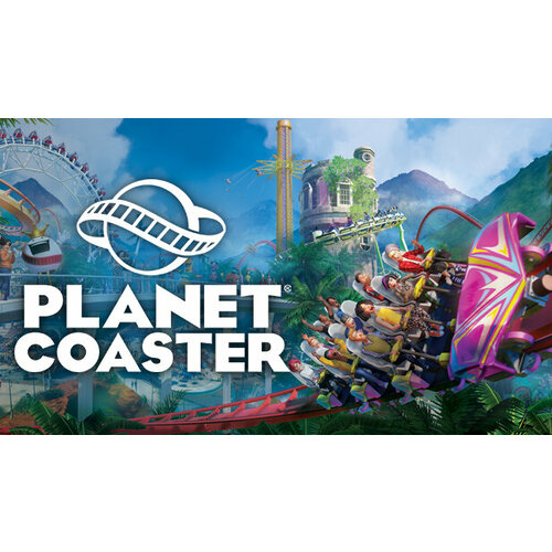 Игра Planet Coaster для PC (STEAM) (электронная версия)