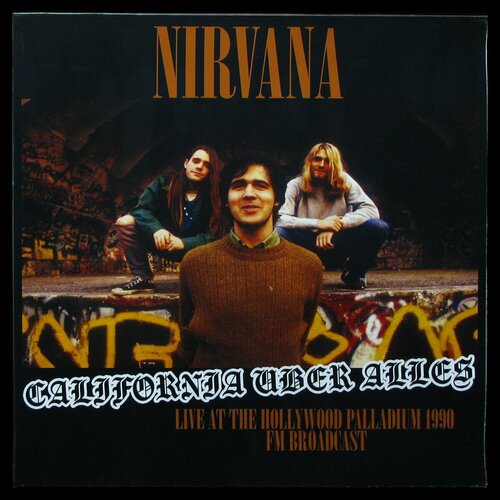 Виниловая пластинка Not On Label Nirvana California Uber Alles Live At The Hollywood Palladium 1990 FM Broadcast 4400₽