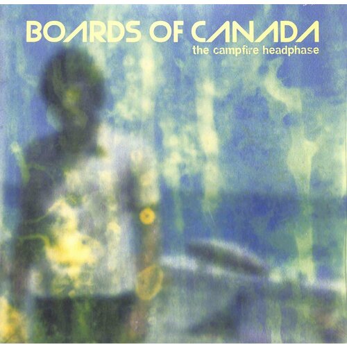 Boards Of Canada – The Campfire Headphase виниловая пластинка eu boards of canada trans canada highway