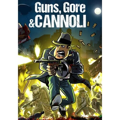 Guns, Gore & Cannoli (Steam; PC; Регион активации ROW)