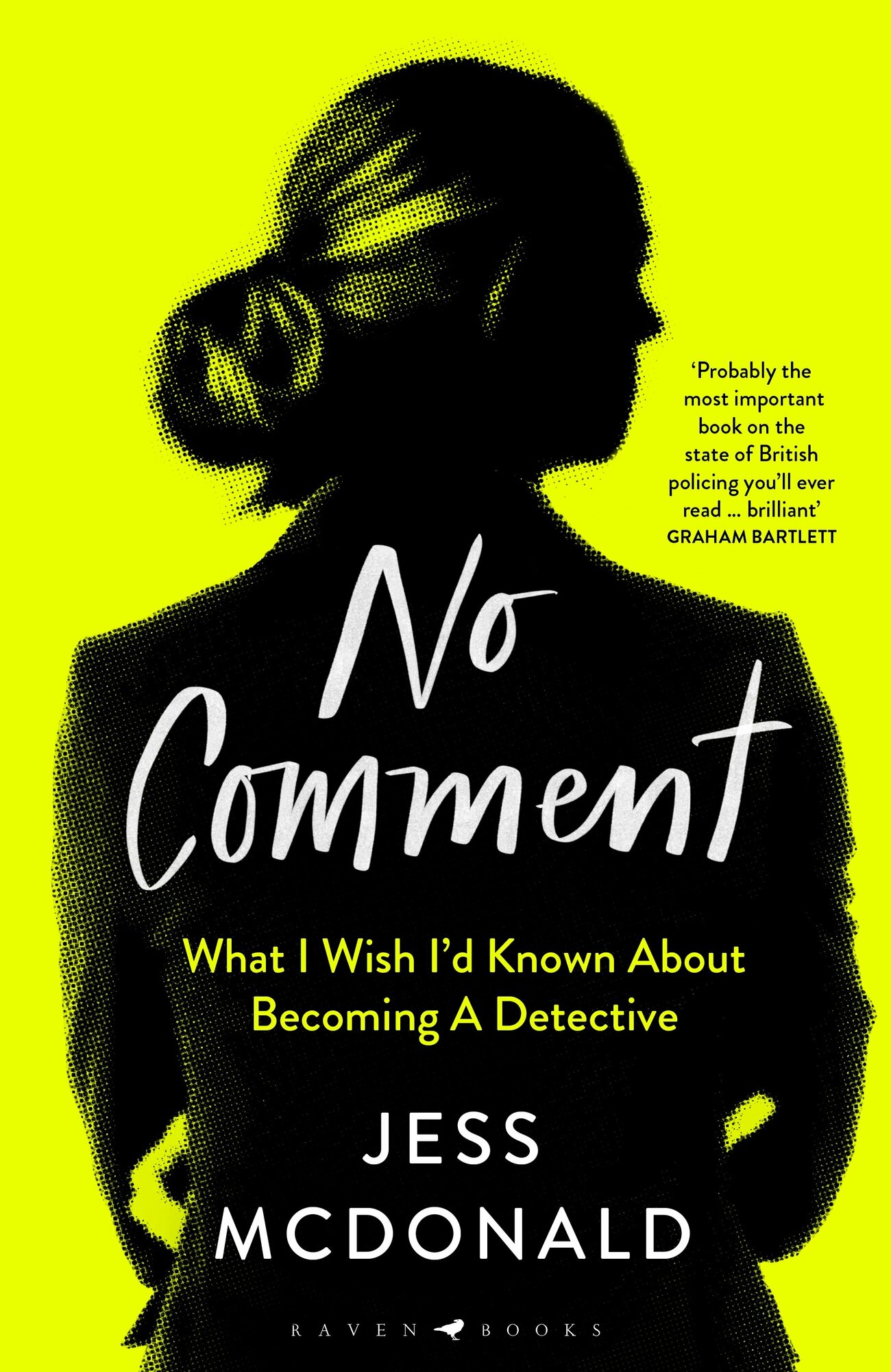 No Comment. What I Wish I'd Known About Becoming A Detective - фото №1