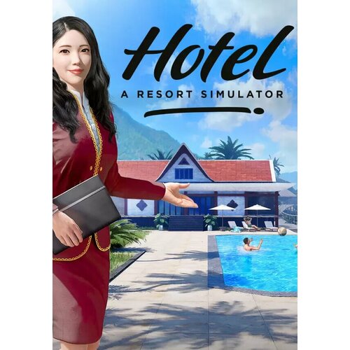 Hotel: A Resort Simulator (Steam; PC; Регион активации Россия и СНГ)