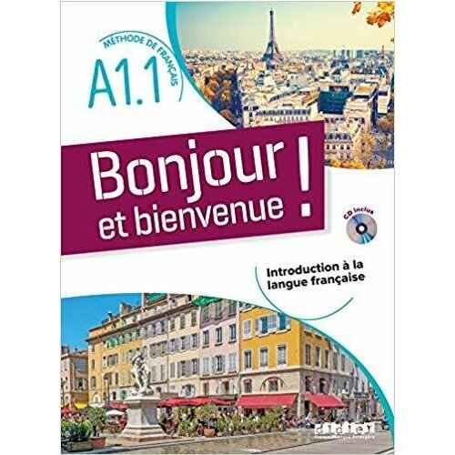 Bonjour et bienvenue! A1.1 Livre+cahier + didierfle imagine 1 livre numerique didierfle