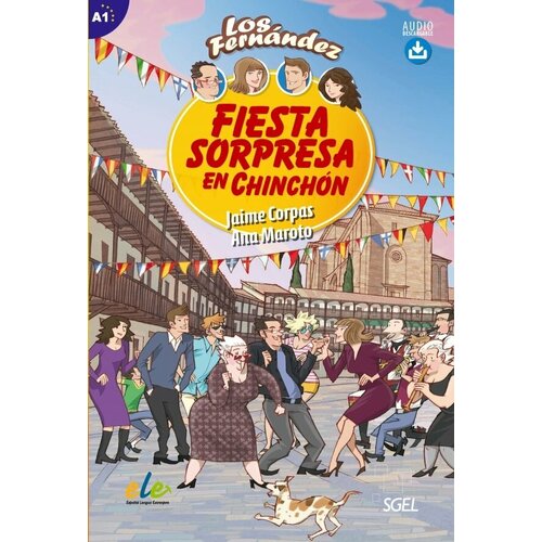 Fiesta sorpresa en Chinchon Libro+audio, адаптированная книга на испанском языке уровня A1