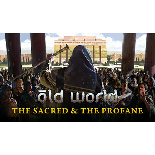 Дополнение Old World - The Sacred and The Profane для PC (STEAM) (электронная версия)