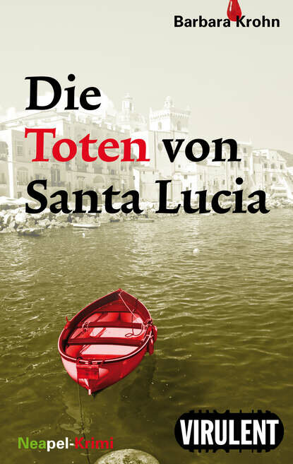 Die Toten von Santa Lucia [Цифровая книга]
