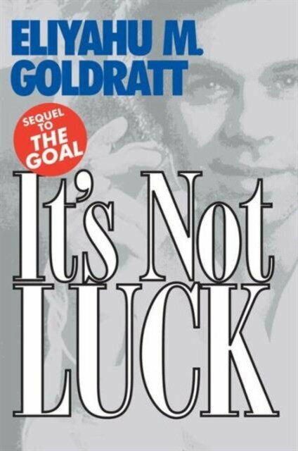 Goldratt, Eliyahu M. "It`s not luck"