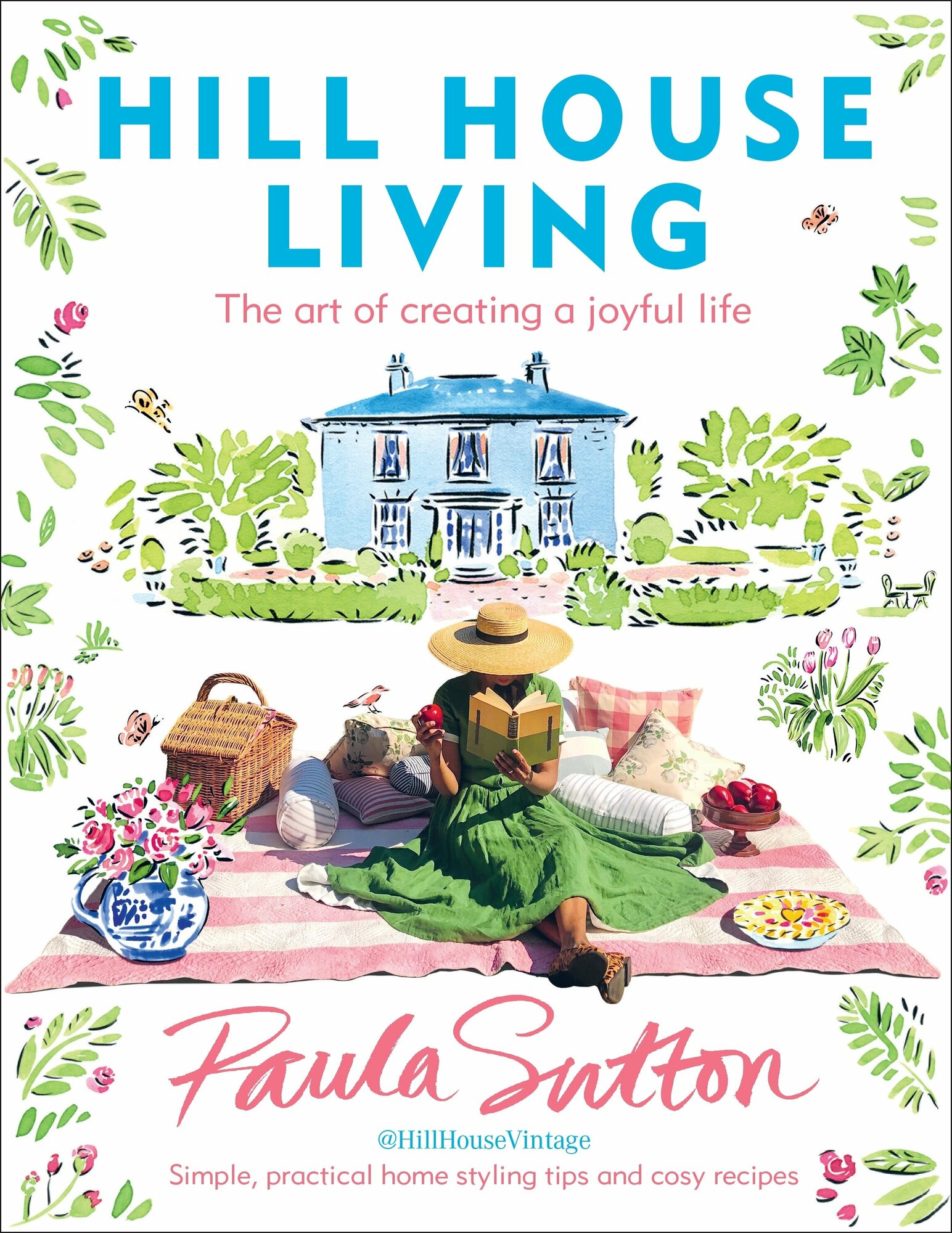 Hill House Living. The art of creating a joyful life / Книга на Английском - фото №1