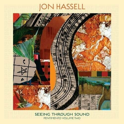 Виниловая пластинка Jon Hassell / Seeing Through Sound (LP) виниловая пластинка hassell jon seeing through sound 5060384617695