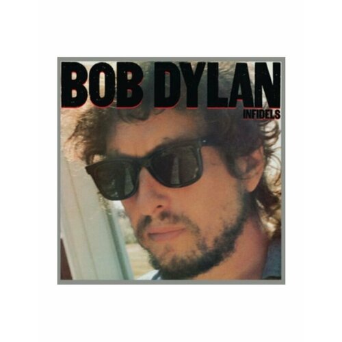 Виниловая пластинка Dylan, Bob, Infidels (0190758469515) виниловые пластинки columbia bob dylan rough and rowdy ways 2lp