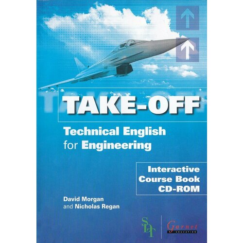 Take Off: Technical English for Engineering. Interactive Course Book