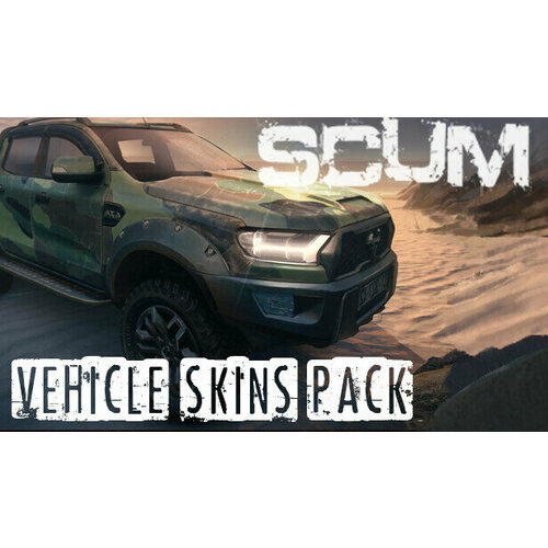 Дополнение SCUM Vehicle Skins Pack для PC STEAM Регион активации Российская Федерация электронная версия 499₽