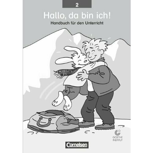 Hallo, da bin ich-2. Handreichungen fuer den Unterricht