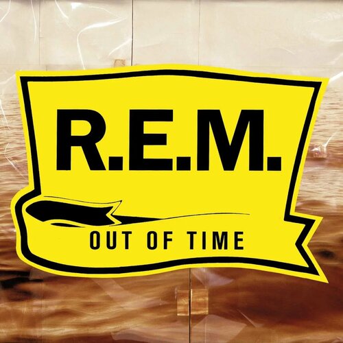 REM - OUT OF TIME: 25TH ANNIVERSARY EDITION (LP) виниловая пластинка r e m out of time [25th anniversary edition] 0888072004405