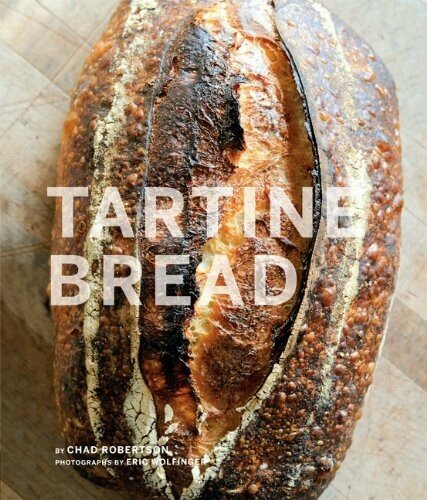 Chad Robertson "Tartine Bread"