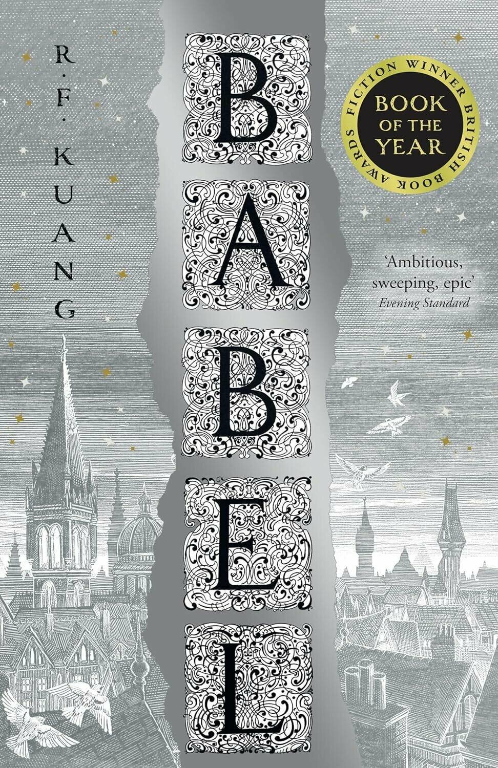 Kuang, R.f. "Babel - Or the Necessity of Violence: An Arcane History of the Oxford Translators’ Revolution PB"