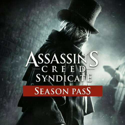 assassins creed syndicate season pass DLC Дополнение Assassin's Creed Syndicate - Season Pass Xbox One, Xbox Series S, Xbox Series X цифровой ключ
