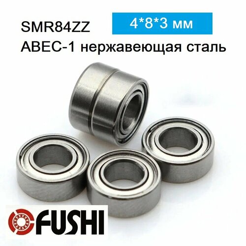 Подшипник FUSHI SMR84ZZ, размер 4x8x3 мм, класс ABEC-7, Шариковый подшипник из нержавеющей стали