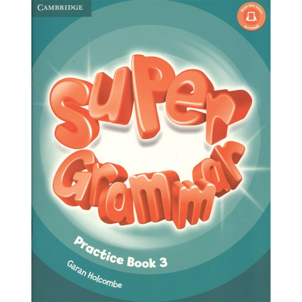 Super Minds. 3 Super Grammar. Practice Book. Holcombe G.