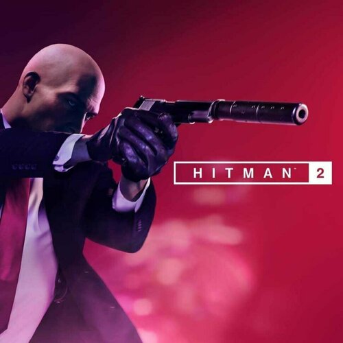 Игра Hitman 2 для PC ПК активация в стим Steam для региона РФ Россия цифровой ключ 750₽