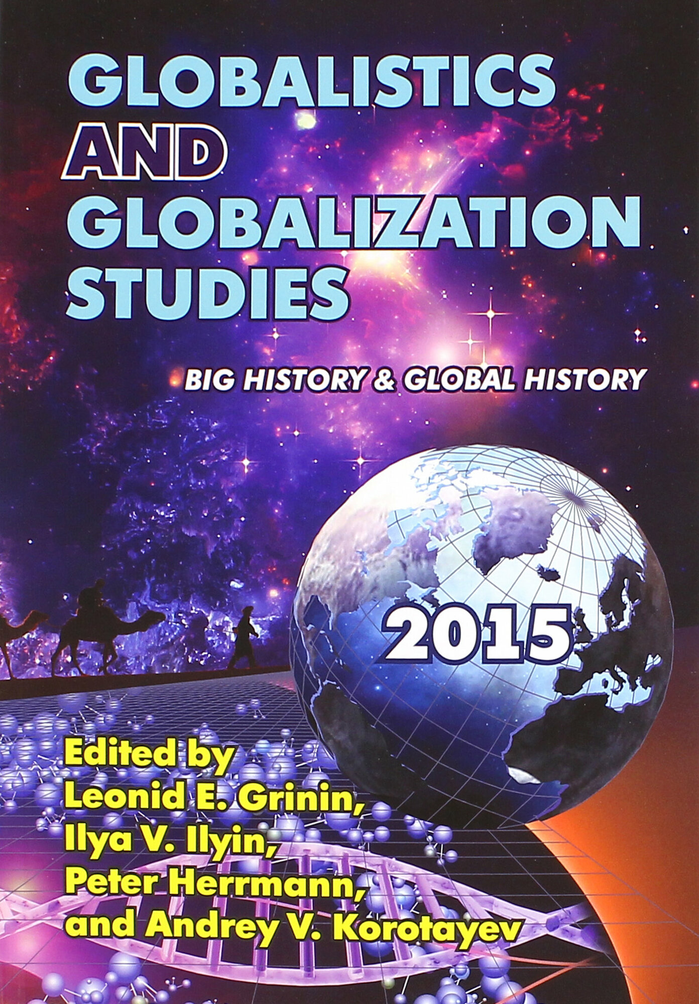 Globalistics and Globalization Studies: Big History & Global History - фото №2