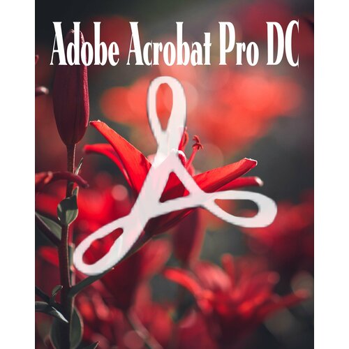 Adobe Acrobat Pro - профессиональный редактор PDF файлов