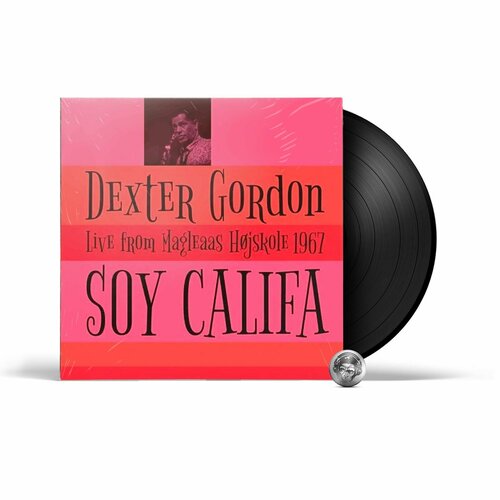 Dexter Gordon - Soy Califa - Live From Magleaas Hojskole 1967 (LP) 2014 Black, 180 Gram, Mono Виниловая пластинка виниловая пластинка gordon dexter soy califa live from magleaas hojskole 1967 5065001717239