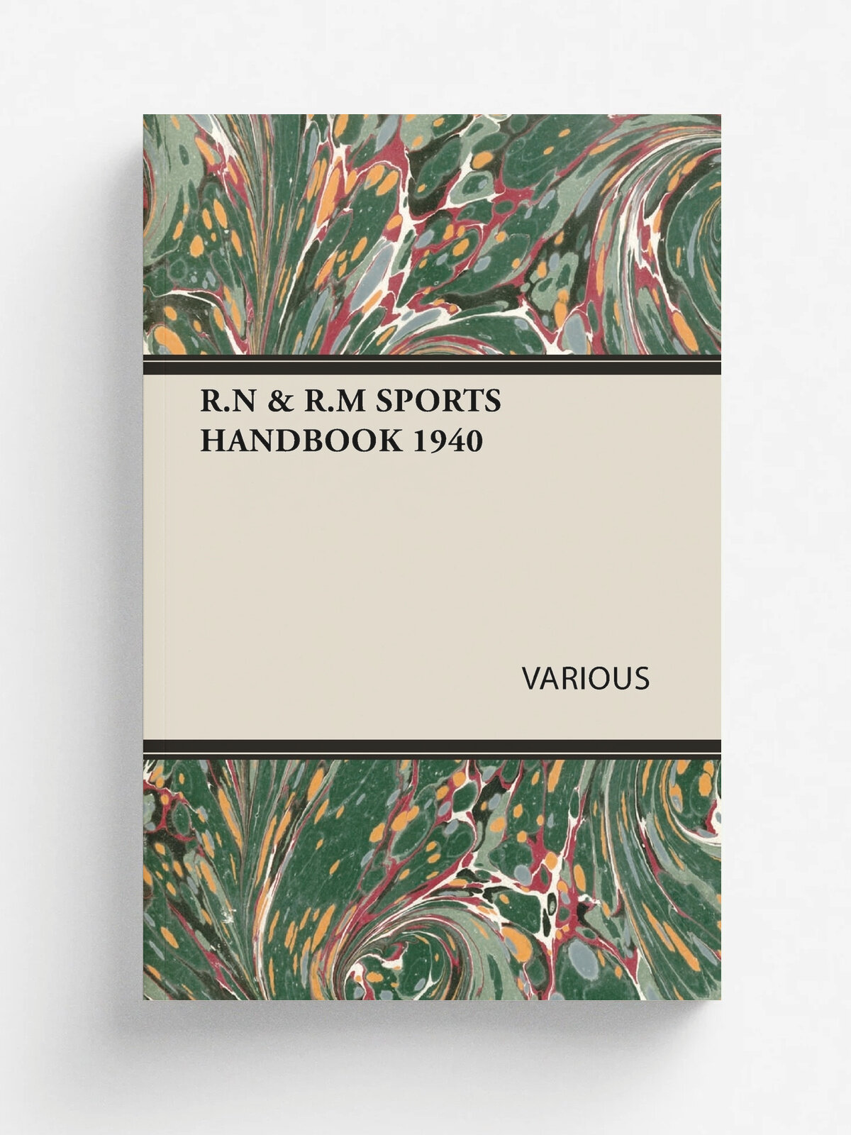 R.N & R.M Sports Handbook 1940 | VARIOUS | Gilman Press, 2007 | Английский язык
