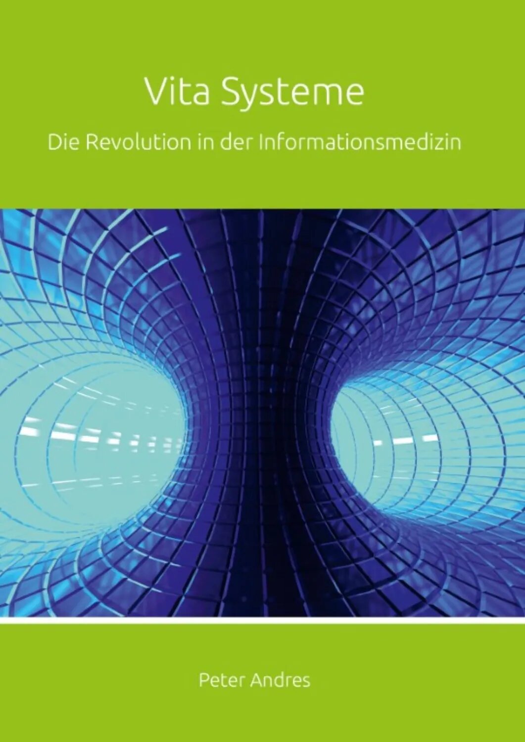 Vita Systeme: Die Revolution in der Informationsmedizin [Цифровая книга]
