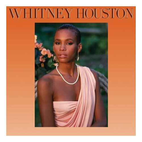 Виниловая пластинка Whitney Houston - Whitney Houston (LP) grover lorie ann i love all of me