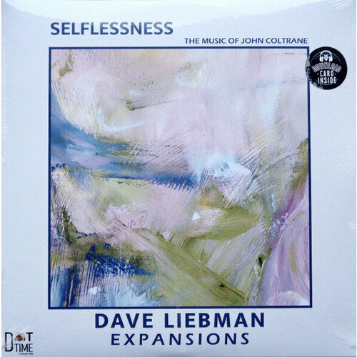 Виниловая пластинка DAVE LIEBMAN EXPANSIONS / SELFLESSNESS (1LP) greenpeace dear mr scruff