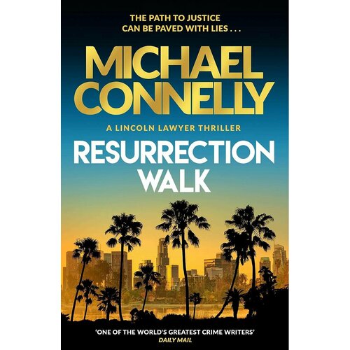 Michael Connelly. Resurrection Walk (Michael Connelly) Воскрешение (Майкл Коннелли) / Книги на английском языке