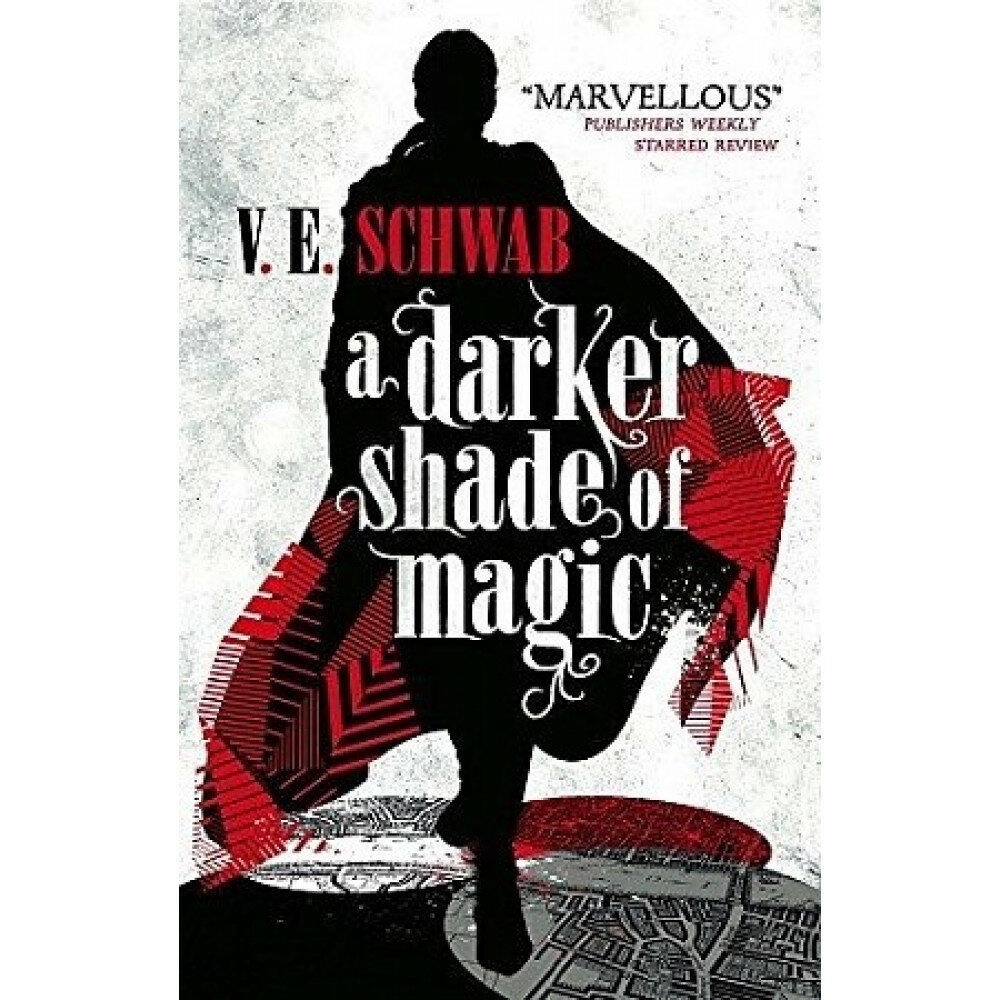 A Darker Shade of Magic (Schwab Victoria Elizabeth) - фото №3