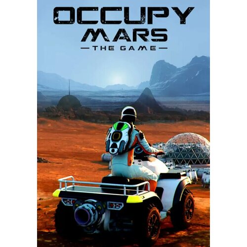 Occupy Mars: The Game (Steam; PC; Регион активации все страны)