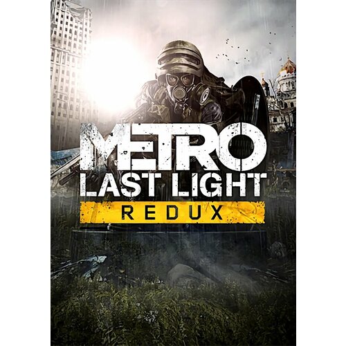 Игра Metro Last Light Redux Steam Россия 389₽